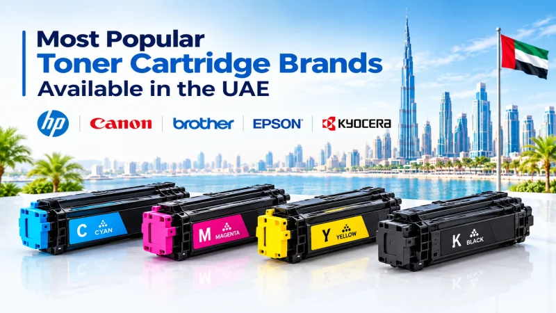 Most Popular Toner Cartridge Brands Available in the UAE